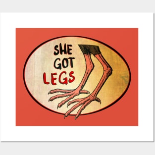 She Got Legs • Bird Leg Man Posters and Art